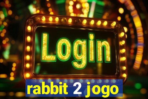 rabbit 2 jogo